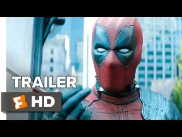 Video: Deadpool 2 Final Trailer 2018)